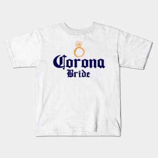 Corona Bride Kids T-Shirt